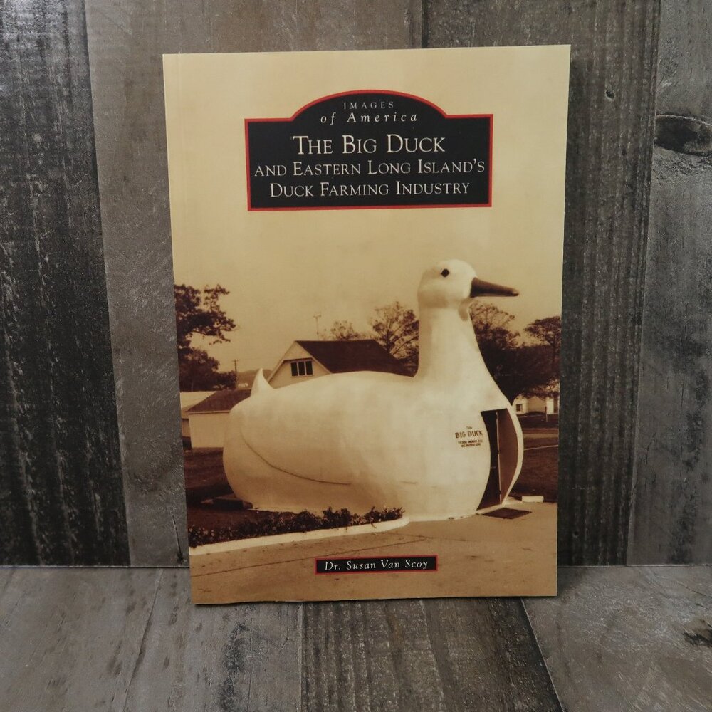 The Big Duck and Eastern Long Island's Duck Farming Industry (Images of America)